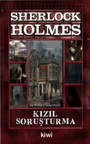 Kızıl Soruşturma - Sherlock Holmes | Sir Arthur Conan Doyle | Kiwi Yay