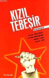 Kızıl Tebeşir | Peter Mclaren | Kalkedon Yayıncılık