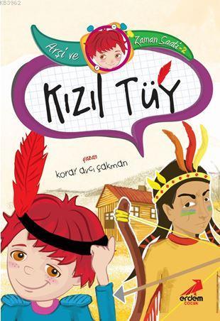 Kızıl Tüy; Arşi ve Zaman Saati - 2 | Koray Avcı Çakman | Erdem Çocuk