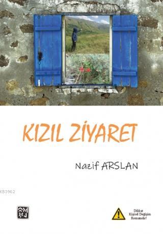 Kızıl Ziyaret | Nazif Arslan | Kutlu Yayınevi