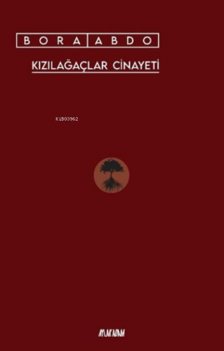 Kızılağaçlar Cinayeti | Bora Abdo | Aylak Adam