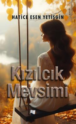 Kızılcık Mevsimi | Hatice Esen Yetişgin | Karina Kitap