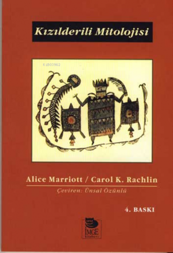 Kızılderili Mitolojisi | Carol K. Rachlin | İmge Kitabevi Yayınları