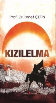 Kızılelma | İsmet Çetin | Kurgan Edebiyat