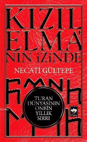 Kızılelma'nın İzinde | Necati Gültepe | Ötüken Neşriyat