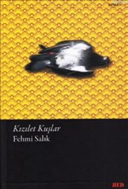 Kızılet Kuşlar | Fehmi Salık | Red Yayınları