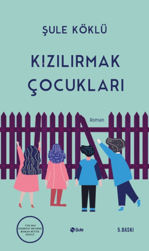 Kızılırmak Çocukları | Şule Köklü | Şule Yayınları