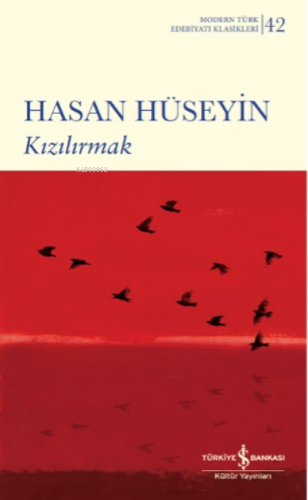 Kızılırmak | Hasan Hüseyin | Türkiye İş Bankası Kültür Yayınları