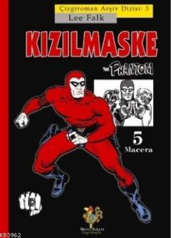 Kızılmaske; 5 Macera | Lee Falk | Marsık Yayıncılık