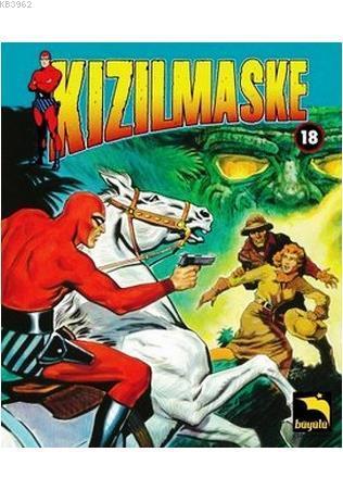 Kızılmaske Cilt: 18 | Lee Falk | Büyülü Dükkan