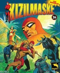 Kızılmaske Cilt: 26 | Lee Falk | Büyülü Dükkan