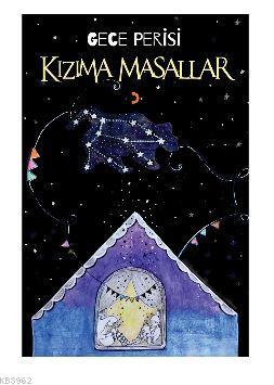 Kızıma Masallar | Gece Perisi | Cinius Yayınları