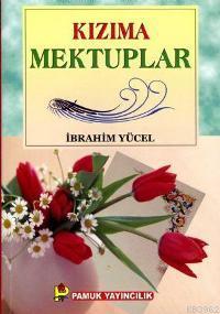 Kızıma Mektuplar (Sohbet-023) | İbrahim Yücel | Pamuk Yayıncılık