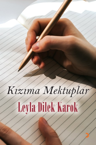 Kızıma Mektuplar | Leyla Dilek Karok | Cinius Yayınları