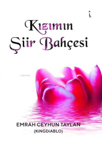 Kızımın Şiir Bahçesi | Emrah Ceyhun Taylan | İkinci Adam Yayınları