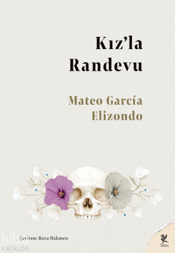 Kız'la Randevu | Mateo Garcia Elizondo | Siren Yayınları