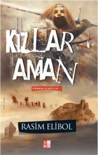 Kızlar Aman | Rasim Elibol | Babıali Kültür Yayıncılığı