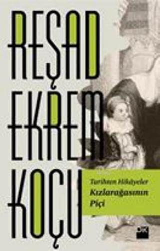 Kızlarağasının Piçi | Reşad Ekrem Koçu | Doğan Kitap