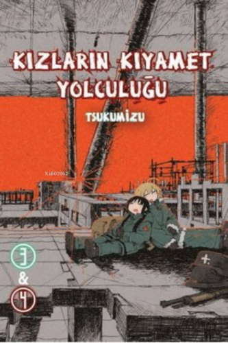 Kızların Kıyamet Yolculuğu Cilt 3&4 | Tsukumizu | Komikşeyler Yayıncıl