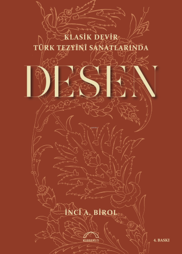 Klasik Devir Türk Tezyini Sanatlarında Desen | İnci A. Birol | Kubbeal