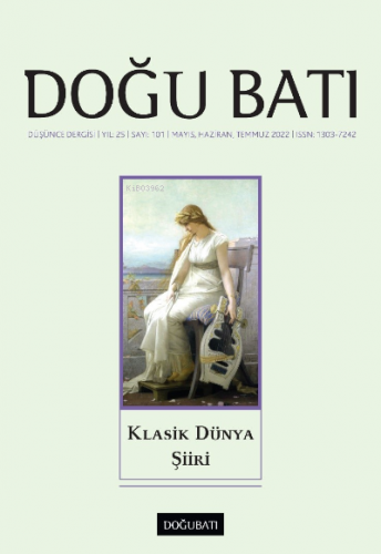 Klasik Dünya Şiiri;Düşünce Dergisi 101.Sayı | Kolektif | Doğu Batı Yay