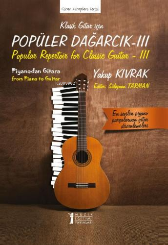 Klasik Gitar İçin Popüler Dağarcık - III | Yakup Kıvrak | Müzik Eğitim