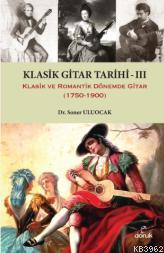 Klasik Gitar Tarihi III | Soner Uluocak | Doruk Yayıncılık