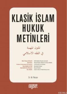 Klasik İslam Hukuk Metinleri | Ali Pekcan | Rağbet Yayınları