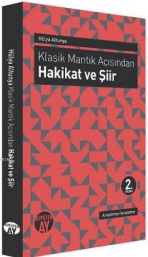 Klasik Mantık Açısından - Hakikat ver Şiir | Hülya Altunya | Büyüyen A