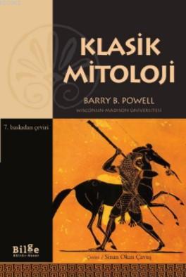 Klasik Mitoloji | Barry B. Powell | Bilge Kültür Sanat