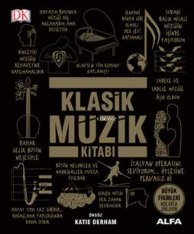 Klasik Müzik Kitabı | Katie Derham | Alfa Basım Yayım Dağıtım