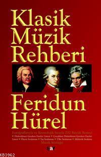 Klasik Müzik Rehberi | Feridun Hürel | Say Yayınları