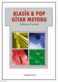 Klasik & Pop Gitar Metodu | Süleyman Tarman | Müzik Eğitimi Yayınları