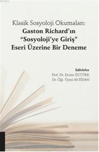 Klasik Sosyoloji Okumaları: Gaston Richard'ın "Sosyoloji'ye Giriş" Ese