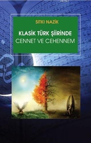 Klasik Türk Şiirinde Cennet ve Cehennem | Sıtkı Nazik | Hiperlink Yayı