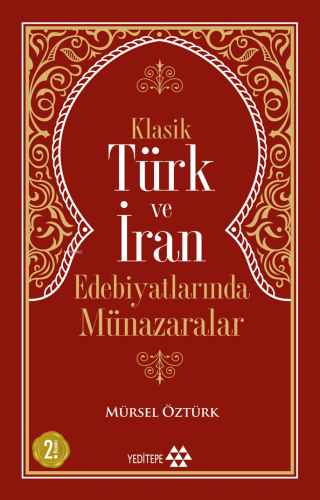 Klasik Türk ve İran Edebiyatlarında Münazaralar | Mürsel Öztürk | Yedi