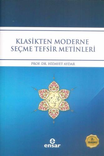 Klasikten Moderne Seçme Tefsir Metinleri | Hidayet Aydar | Ensar Neşri