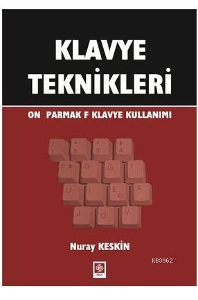 Klavye Teknikleri; On Parmak F Klavye Kullanımı | Nuray Keskin | Ekin 