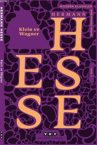 Klein ve Wagner | Herman Hesse | Yapı Kredi Yayınları ( YKY )