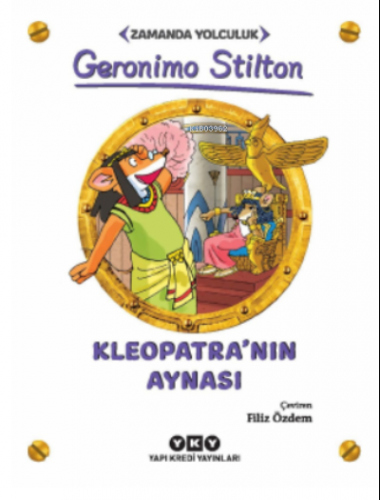 Kleopatra’nın Aynası – Zamanda Yolculuk | Geronimo Stilton | Yapı Kred