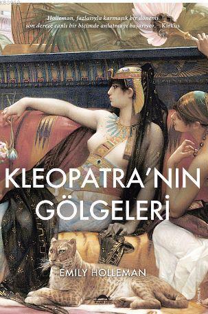 Kleopatra'nın Gölgeleri | Emily Holleman | Maya Kitap