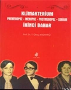 Klimakterium Premenopoz Menopoz Postmenopoz - Senium | Oktay Kadayıfçı