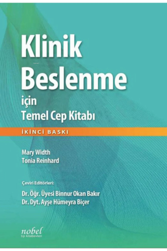 Klinik Beslenme İçin Temel Cep Kitabı | Mary Width | Nobel Tıp Kitabev