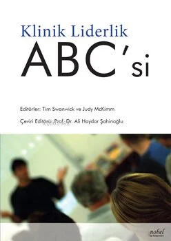 Klinik Liderlik Abc'Si | Ali Haydar Şahinoğlu | Nobel Tıp Kitabevi