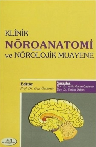 Klinik Nöroanatomi ve Nörolojik Muayene | Gazi Özdemir | Medikal Netwo