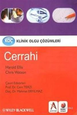 Klinik Olgu Çözümleri: Cerrahi | Harold Ellis | Akademisyen Yayınevi