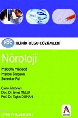 Klinik Olgu Çözümleri: Nöroloji | Malcolm Macleod | Akademisyen Yayıne