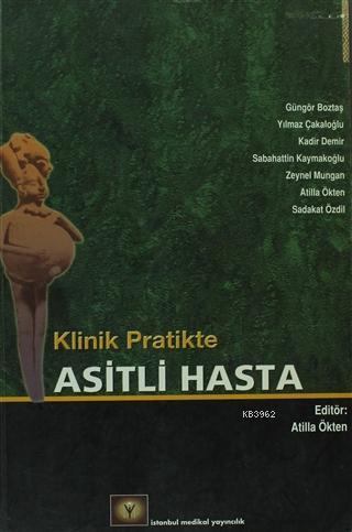 Klinik Pratikte Asitli Hasta | Atilla Ökten | İstanbul Tıp Kitabevi