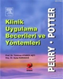 Klinik Uygulama Becerileri ve Yöntemleri | Türkinaz Atabek Aştı | Nobe