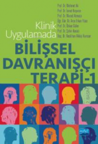 Klinik Uygulamada;Bilişsel Davranışçı Terapi | Mehmet Ak | Nobel Akade